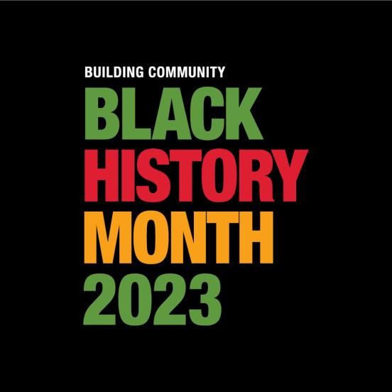 Black History Month 2023 Building Community