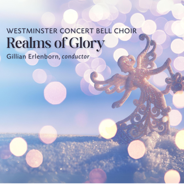 Westminster Concert Bell Choir-Realms of Glory