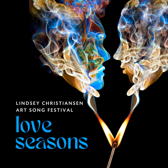 Lindsey Christiansen Art Song Festival: Love Seasons