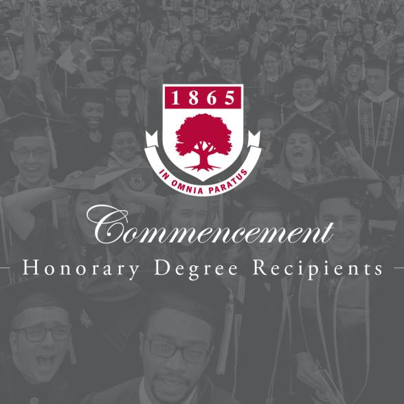Commencement: Honorary Degree Recipients