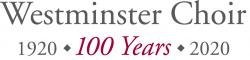 100 years of Westminster Choir